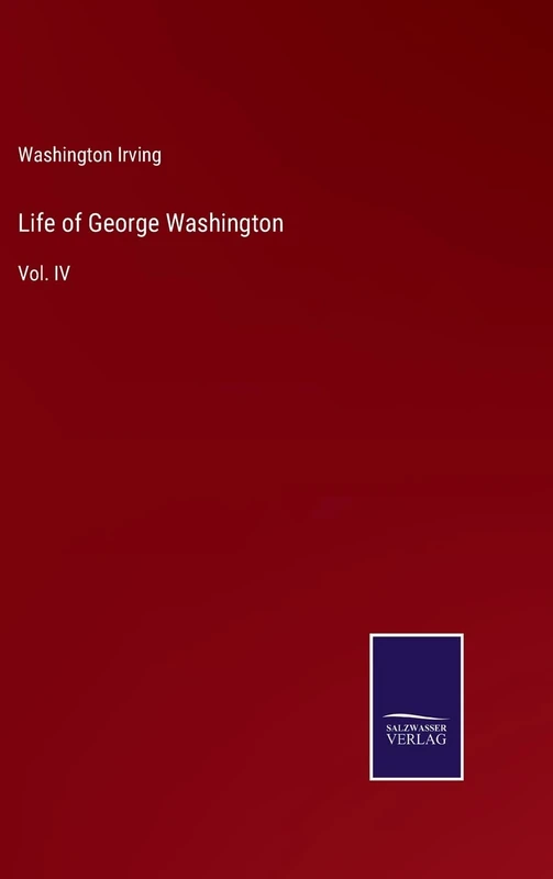 Life of George Washington: Vol. IV - Image 1