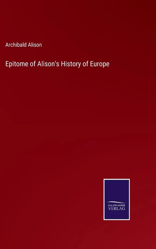Epitome of Alison's History of Europe