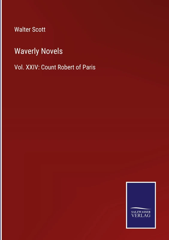 Waverly Novels: Vol. XXIV: Count Robert of Paris - Image 1