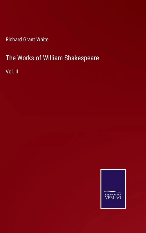 The Works of William Shakespeare: Vol. II
