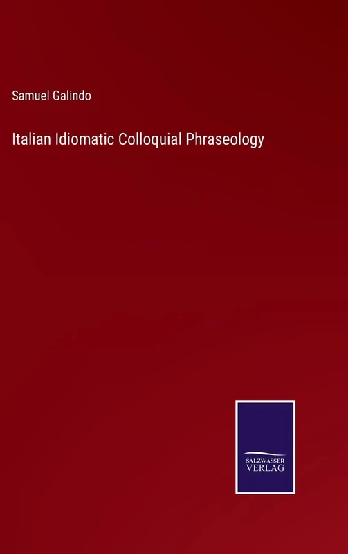 Italian Idiomatic Colloquial Phraseology