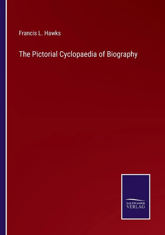 The Pictorial Cyclopaedia of Biography