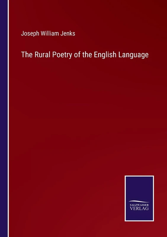 The Rural Poetry of the English Language