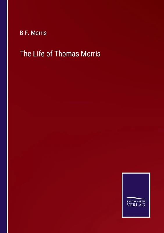 The Life of Thomas Morris