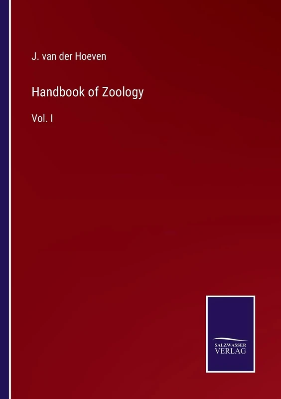 Handbook of Zoology: Vol. I