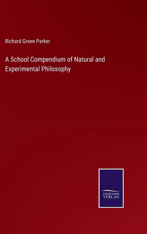 A School Compendium of Natural and Experimental Philosophy - Image 1