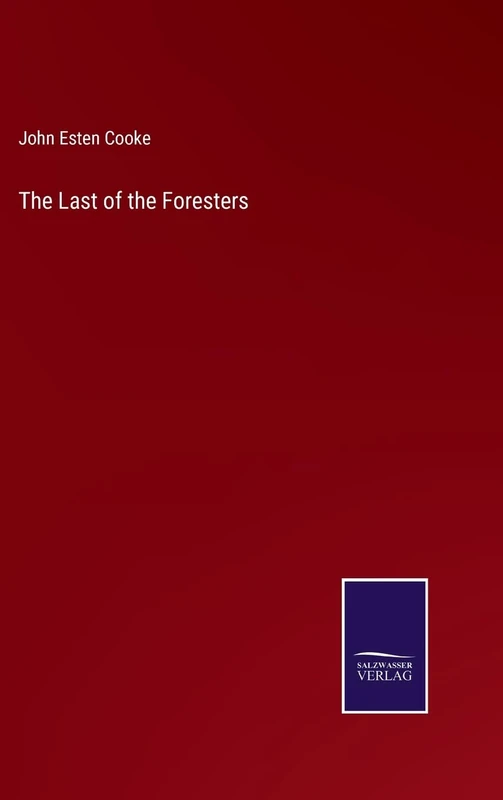 The Last of the Foresters