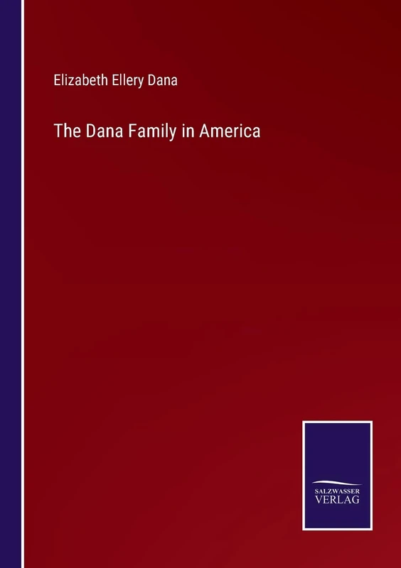 The Dana Family in America