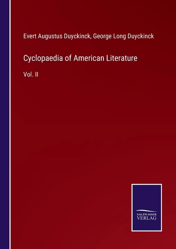 Cyclopaedia of American Literature: Vol. II