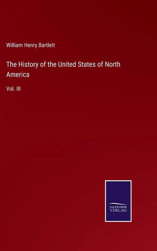 The History of the United States of North America: Vol. III - Image 1
