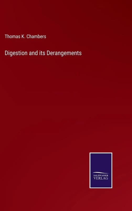Digestion and its Derangements