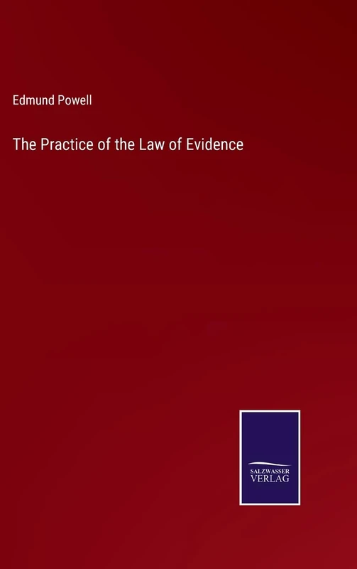 The Practice of the Law of Evidence
