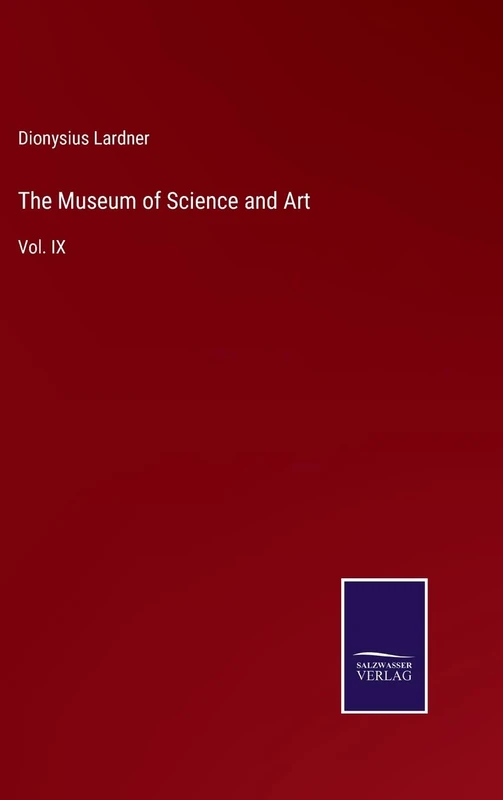The Museum of Science and Art: Vol. IX - Image 1