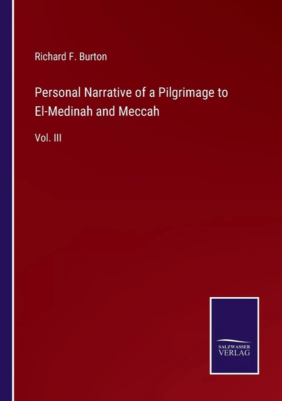 Personal Narrative of a Pilgrimage to El-Medinah and Meccah: Vol. III - Image 1