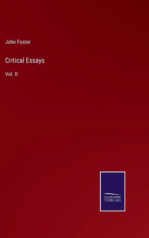 Critical Essays: Vol. II