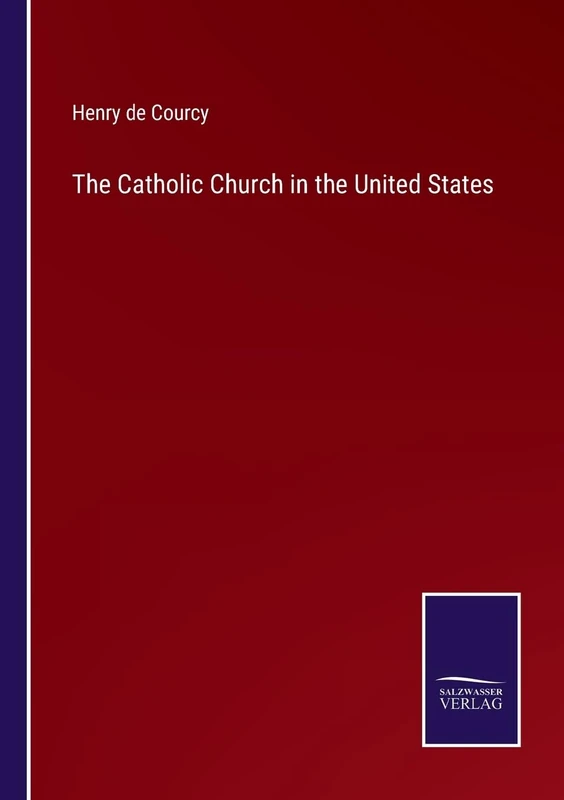 The Catholic Church in the United States
