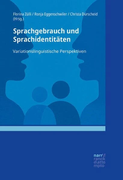 Sprachgebrauch und Sprachidentitäten: Variationslinguistische Perspektiven