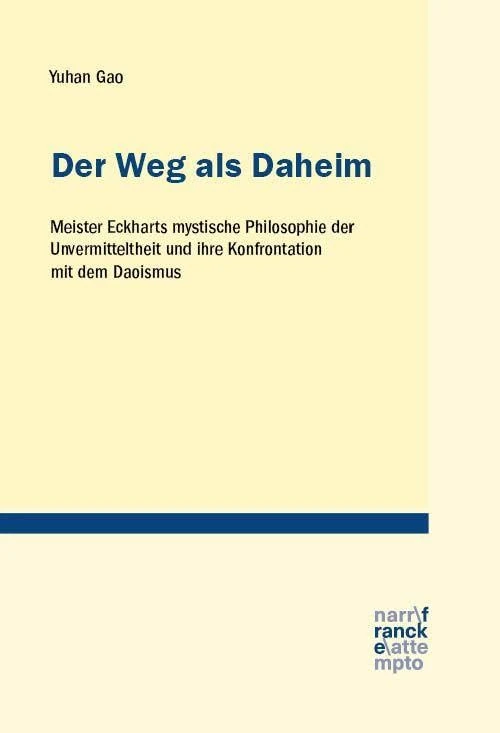 Der Weg als Daheim: Meister Eckharts mystische Philosophie der Unvermitteltheit und ihre Konfrontation mit dem Daoismus - Image 1