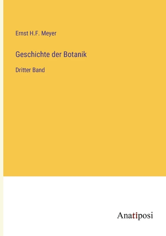 Geschichte der Botanik: Dritter Band