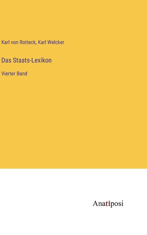 Das Staats-Lexikon: Vierter Band