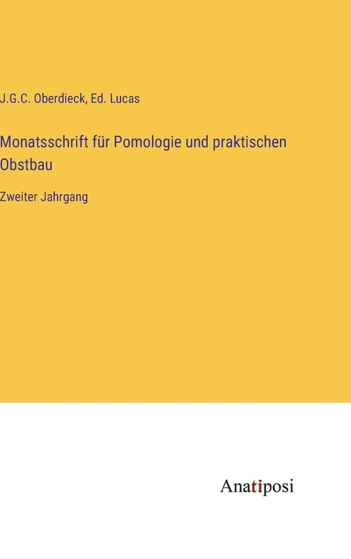 Monatsschrift für Pomologie und praktischen Obstbau: Zweiter Jahrgang
