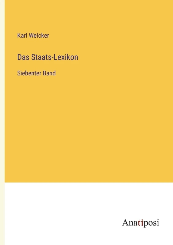 Das Staats-Lexikon: Siebenter Band