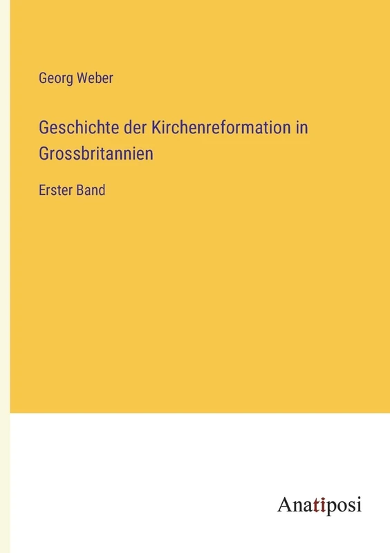 Geschichte der Kirchenreformation in Grossbritannien: Erster Band - Image 1