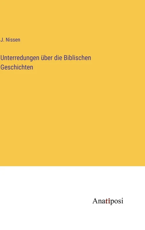 Unterredungen über die Biblischen Geschichten