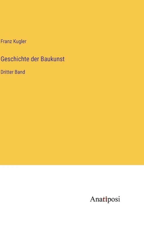 Geschichte der Baukunst: Dritter Band - Image 1