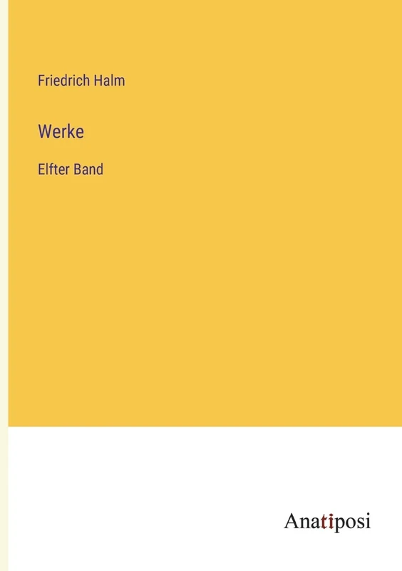 Werke: Elfter Band