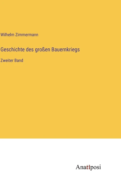 Geschichte des großen Bauernkriegs: Zweiter Band