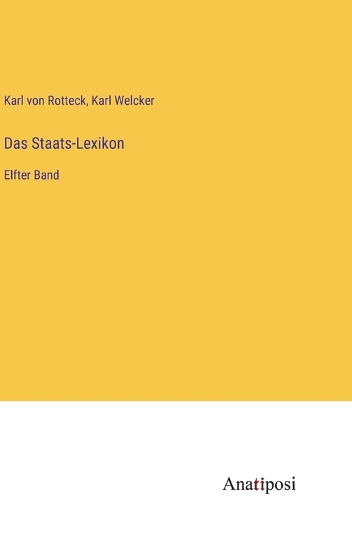 Das Staats-Lexikon: Elfter Band