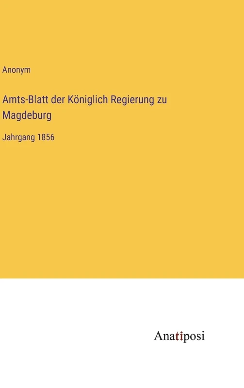 Amts-Blatt der Königlich Regierung zu Magdeburg: Jahrgang 1856