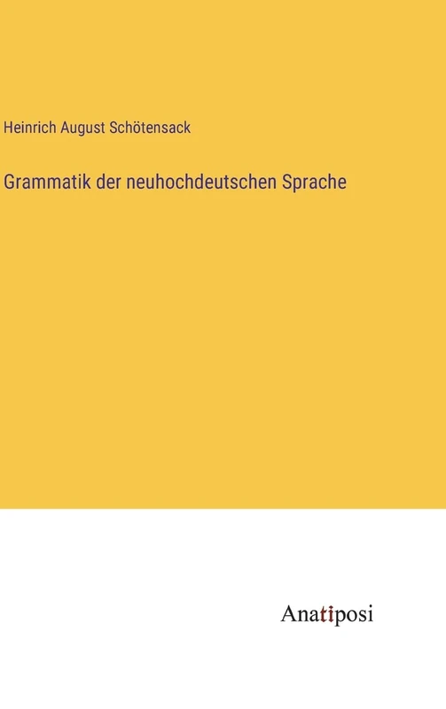Grammatik der neuhochdeutschen Sprache