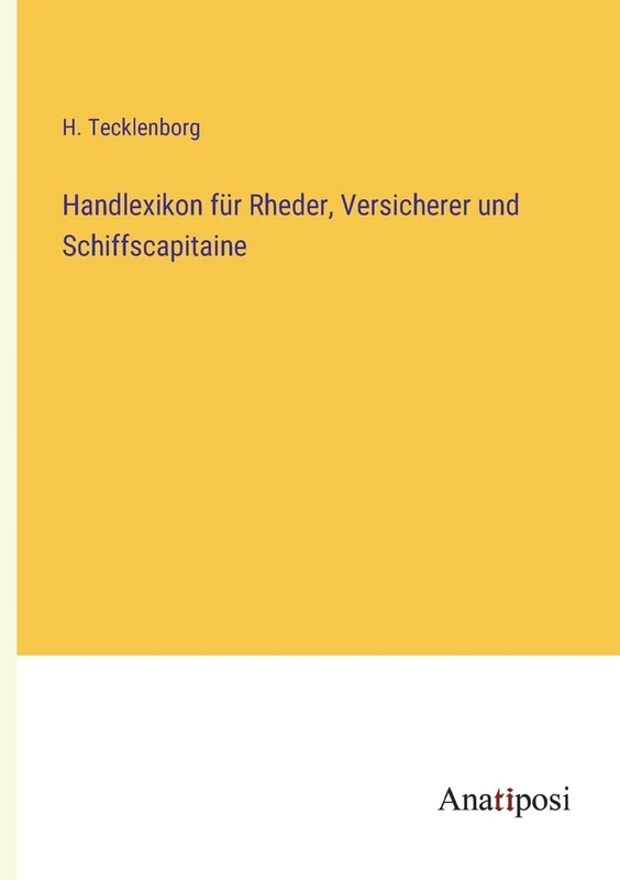 Handlexikon für Rheder, Versicherer und Schiffscapitaine - Image 1