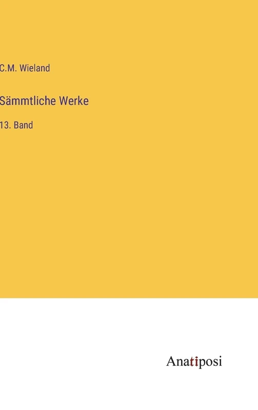 Sämmtliche Werke: 13. Band