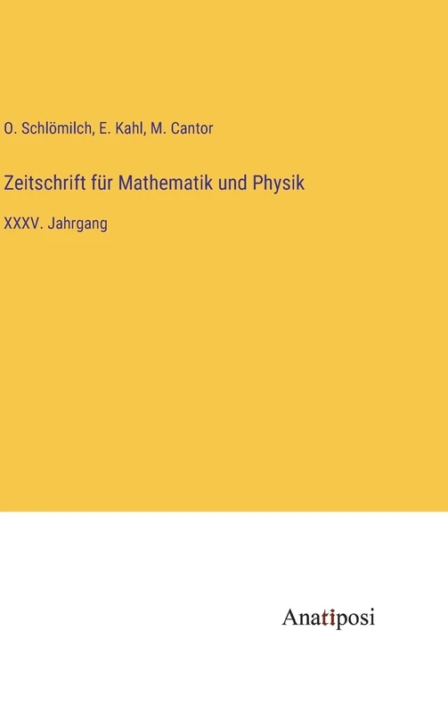 Zeitschrift für Mathematik und Physik: XXXV. Jahrgang