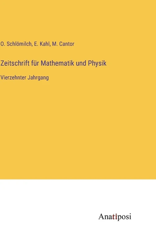 Zeitschrift für Mathematik und Physik: Vierzehnter Jahrgang - Image 1