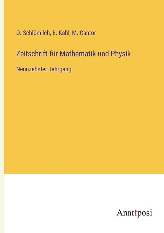 Zeitschrift für Mathematik und Physik: Neunzehnter Jahrgang - Image 1