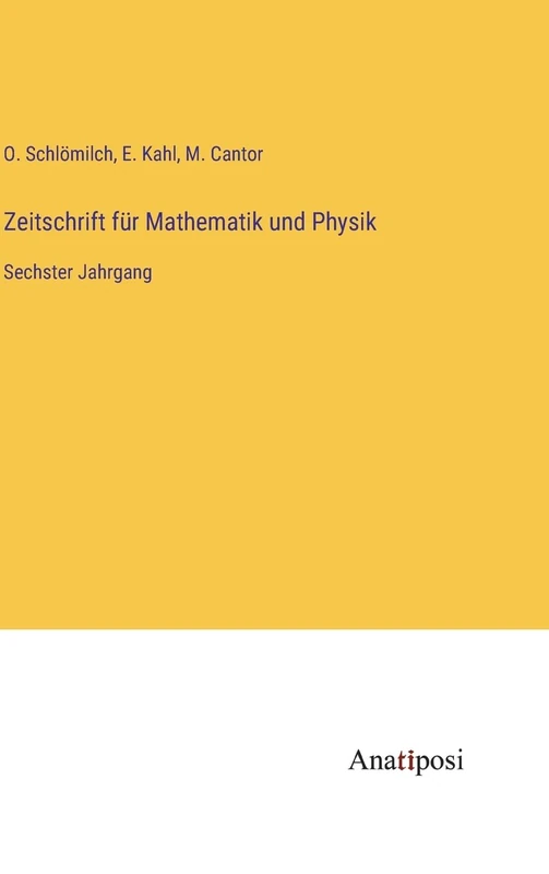Zeitschrift für Mathematik und Physik: Sechster Jahrgang - Image 1