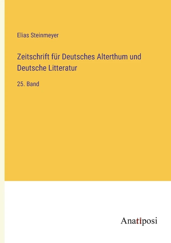 Zeitschrift für Deutsches Alterthum und Deutsche Litteratur: 25. Band - Image 1