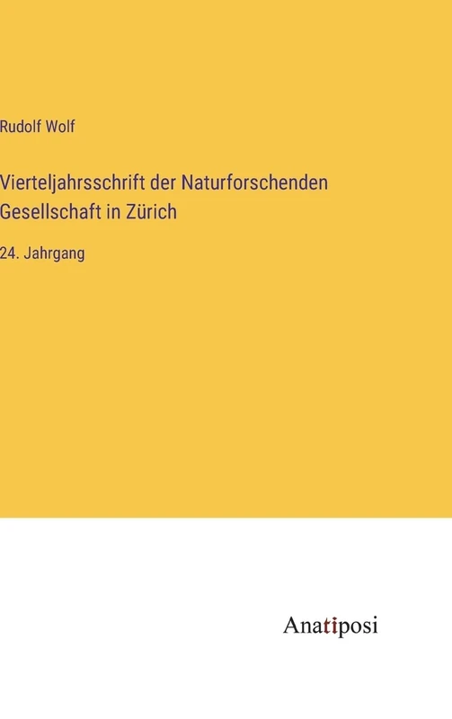 Vierteljahrsschrift der Naturforschenden Gesellschaft in Zürich: 24. Jahrgang