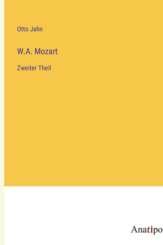 W.A. Mozart: Zweiter Theil