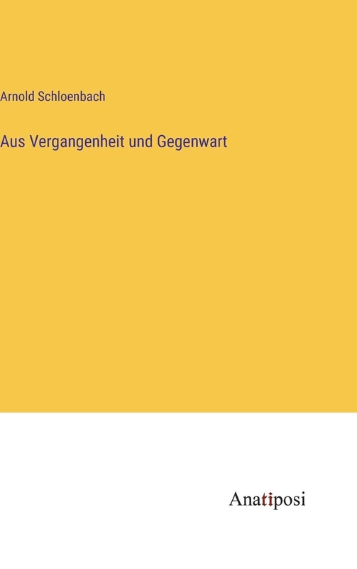 Aus Vergangenheit und Gegenwart