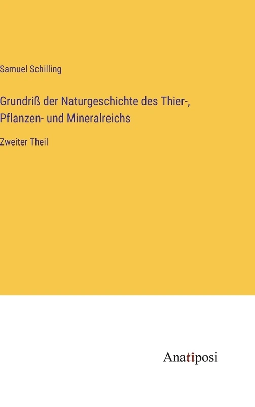 Grundriß der Naturgeschichte des Thier-, Pflanzen- und Mineralreichs: Zweiter Theil