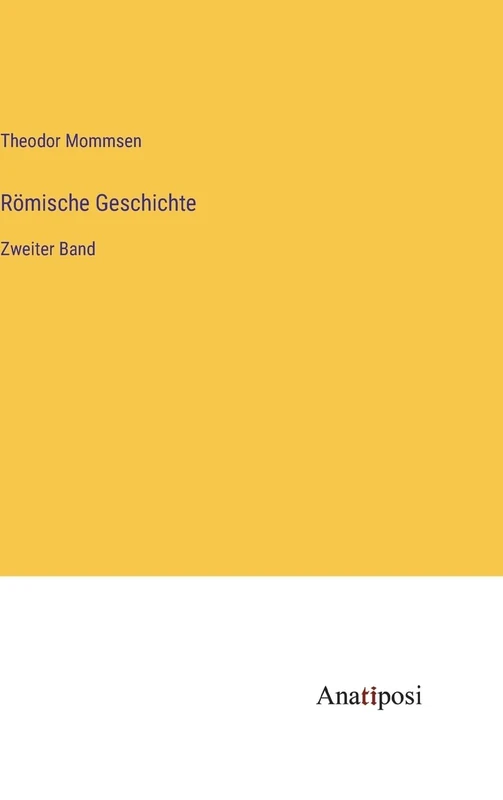Römische Geschichte: Zweiter Band