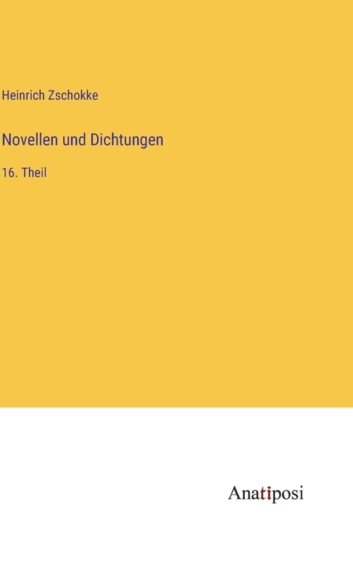 Novellen und Dichtungen: 16. Theil