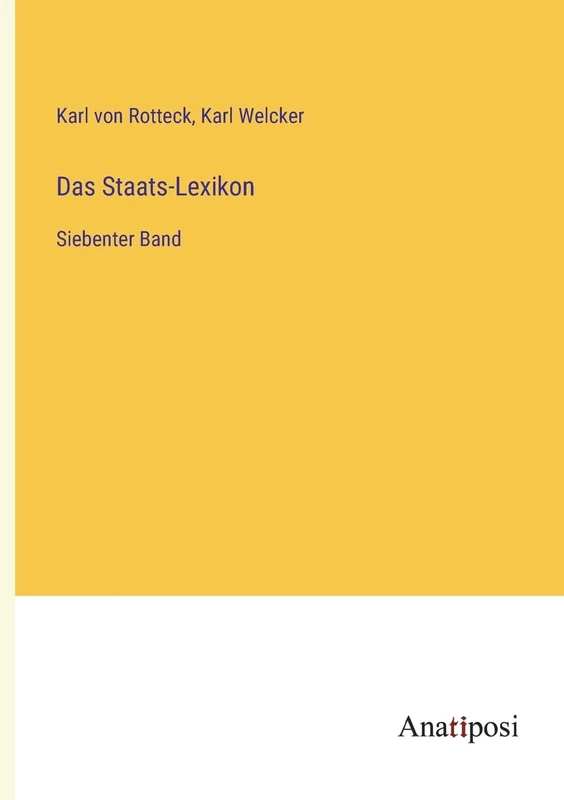 Das Staats-Lexikon: Siebenter Band