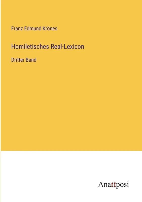 Homiletisches Real-Lexicon: Dritter Band