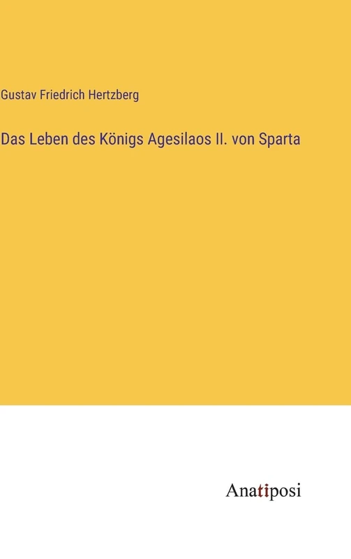 Das Leben des Königs Agesilaos II. von Sparta